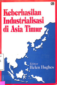 keberhasilan industrialisasi di asia timur