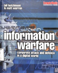 information Warfare: corporate attack and defence in a digital world