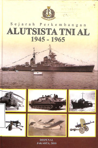 Sejarah Perkembangan Alutsista TNI AL  1945-1965