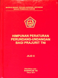 Himpunan Perundang-undangan bagi Prajurit TNI, Jilid X