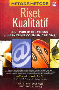 Metode-metode Riset Kualitatif dalam Public Relations & Marketing Communications