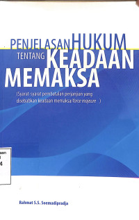 PENJELASAN HUKUM TENTANG KEADAAN MEMAKSA