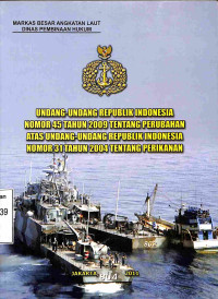 Undang-undang RI No. 45 Tahun 2009 Tentang Perubahan Atas UU RI No. 31 Tahun 2004 Tentang Perikanan