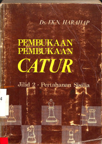 pembukaan-pembukaan catur. jilid 2: pertahanan sisilia