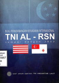 Perkembangan Kerjasama Internasional TNI AL-RSN Sampai Dengan 2012