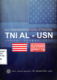 Perkembangan Kerjasama Internasional TNI AL-USN Sampai Dengan 2012