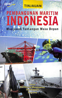 Tinjauan Pembangunan Maritim Indonesia