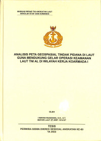 Analisis Peta Geospasial Tindal Pidana di Laut Guna Mendukung Gelar Operasi Keamanan Laut TNI AL di Wilayah Kerja Koarmada I