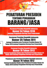 Peraturan Presiden Tentang Pengadaan Barang/Jasa