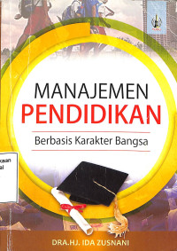 Manajemen Pendidikan Berbasis Karakter Bangsa