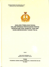 Analisis Pemilihan Rudal Dalam Operasi Pertahanan Pantai Dengan Metode Dematel dan ANP Guna Mendukung Tuga TNI AL