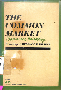 The Common Market: Progress and Controversy