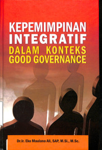 Kepemimpinan Integratif Dalam Konteks Good Governance