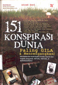 151 Konspirasi Dunia: Paling Gila & Mencengangkan