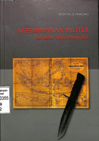 Kepemimpinan Militer. Karakter dan Integritas