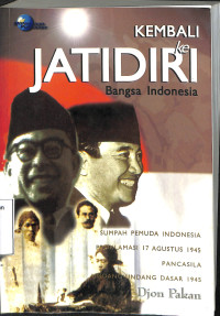 Kembali ke Jatidiri Bangsa Indonesia