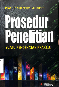 Prosedur Penelitian Suatu Pendekatan Praktik