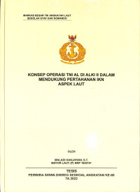 Konsep Operasi TNI AL di Alki II Dallam Mendukung Pertahanan IKN Aspek Laut