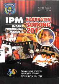 IPM=Indeks Pembangunan Manusia Kabupaten Sorong 2011