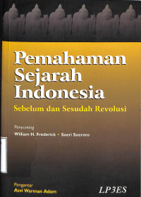 Pemahaman Sejarah Indonesia. Sebelum dan Sesudah Revolusi