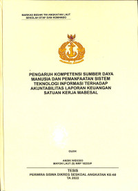 Pengaruh Kompetensi Sumber Daya Manusia dan Pemanfaatan Sistem Teknologi Informasi Terhadap Akuntabilitas Laporan Keauangan Satuan Kerja MabesAL