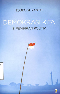 Demokrasi Kita. 8 Pemikiran politik