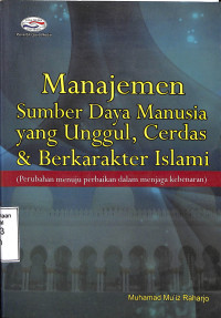 MAnajemen Sumber Daya Manusia YAng Unggul, Cerdas & Berkarakter Islami