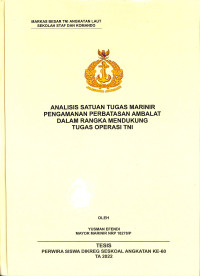 Analisis Satuan Tugas Marinir Pengamanan Perbatasan Ambalat Dalam Rangka Mendukung Tugas Operasi TNI