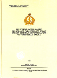 Efektifitas Satgas Marinir Pengamanan Pulau Terluar Dalam Rangka Mendukung Operasi Satuan TNI Terintegrasi Natuna