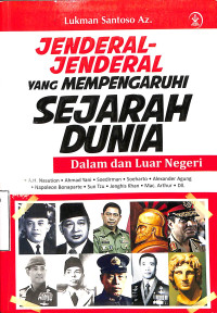 Jenderal-Jenderal yang mempengaruhi Sejarah Dunia