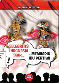 Selebritis Indonesia Siap memimpin Ibu Pertiwi