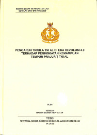 Pengaruh Trisila TNI AL di Era Revolusi 4.0 Terhadap Peningkatan Kemampuan Tempur Prajurit TNI AL