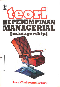 Teori Kepemimpinan Managerial (Managership)