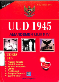 UUD 1945 AMANDEMEN I II III & IV