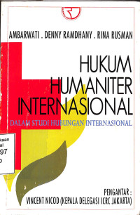 HUKUM HUMANITER INTERNASIONALDALAM STUDI HUBUNGAN INTERNASIONAL