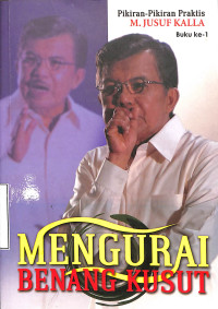 Mengurai Benang Kusut. Buku 1