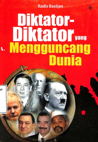 Diktator-diktator yang Mengguncang Dunia