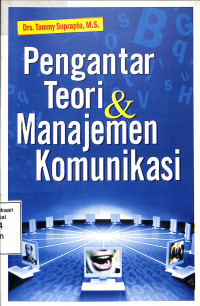 Pengantar Teori dan Manajemen Komunikasi