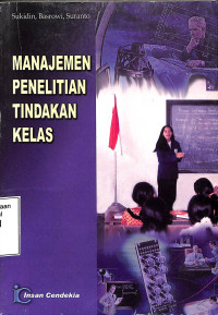 Manajemen Penelitian Tindakan Kelas