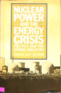 Nuclear Power and the Energy Crisis: Politics and Industry