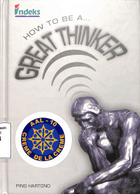 How to be a... Great Thinker