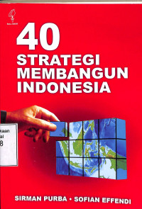 Empat Puluh Strategi Membangun Indonesia