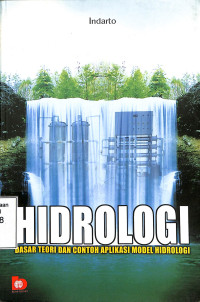 Hidrologi dasar twori dan contoh aplikasi model hidrologi