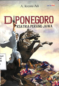 Diponegoro.Kstria Perang Jawa