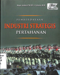 Pemberdayaan Industri Strategis Pertahanan