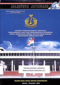 Konsepsi Pendayagunaan Teknologi Penginderaan Jauh yang Berkemampuan Deternce untuk Mendukung Operasi Militer dalam rangka Menegakkan Kedaulatan NKRI