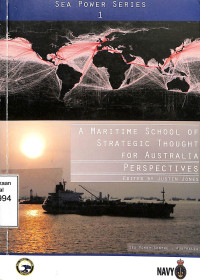 A Maritime School of Strategic Thought for Australia Perspectives