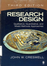 Research Design. Qualitative, Quantitative, and Mixed Methods Approaches