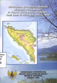 Pemulihan Ekowisata Bahari Berbasis Masyarakat Di Pulau Kecil Pasca Tsunami : Studi Kasus Di Pulau Weh, Sabang, NAD