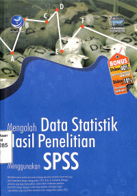 Mengolah Data Statistik Hasil Penelitian Menggunakan SPSS